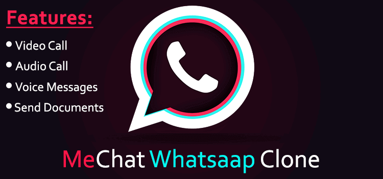 MeChat Live Chat - WhatsApp Clone